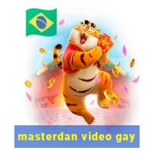 masterdan video gay